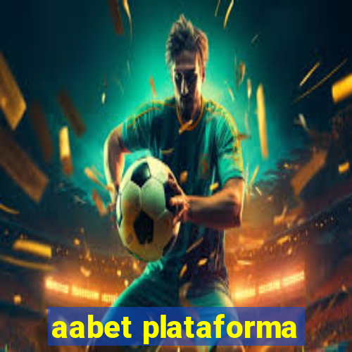 aabet plataforma